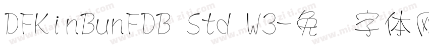 DFKinBunFDB Std W3字体转换